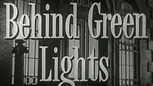 Behind Green Lights