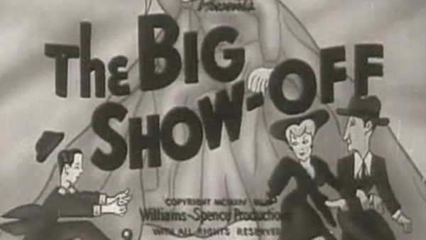 Big Show-Off, The