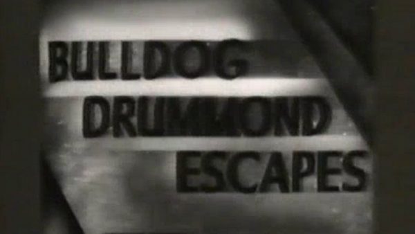 Bulldog Drummond Escapes