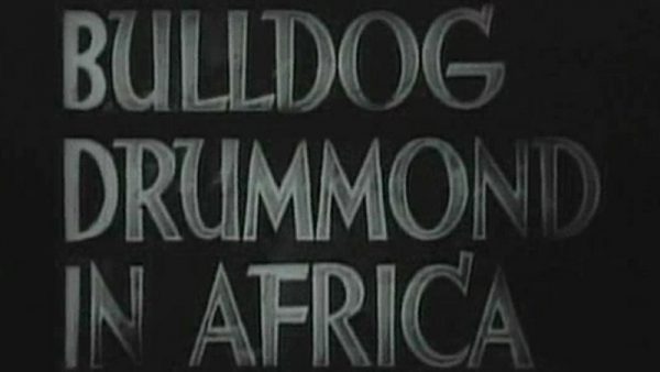 Bulldog Drummond In Africa
