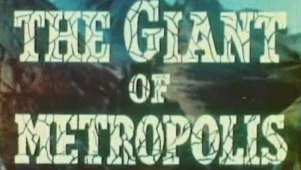 Giant Of Metropolis, The