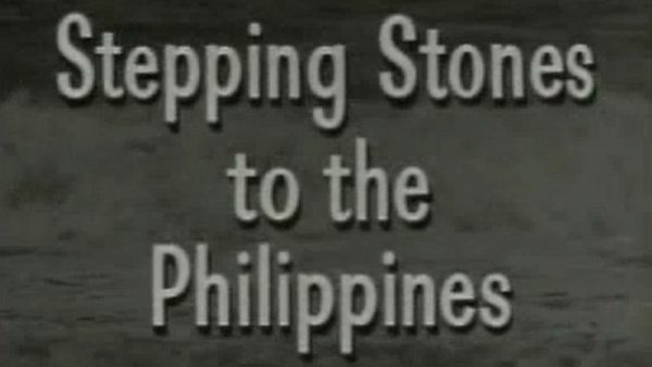 (part 14) Stepping Stones to the Phillipines